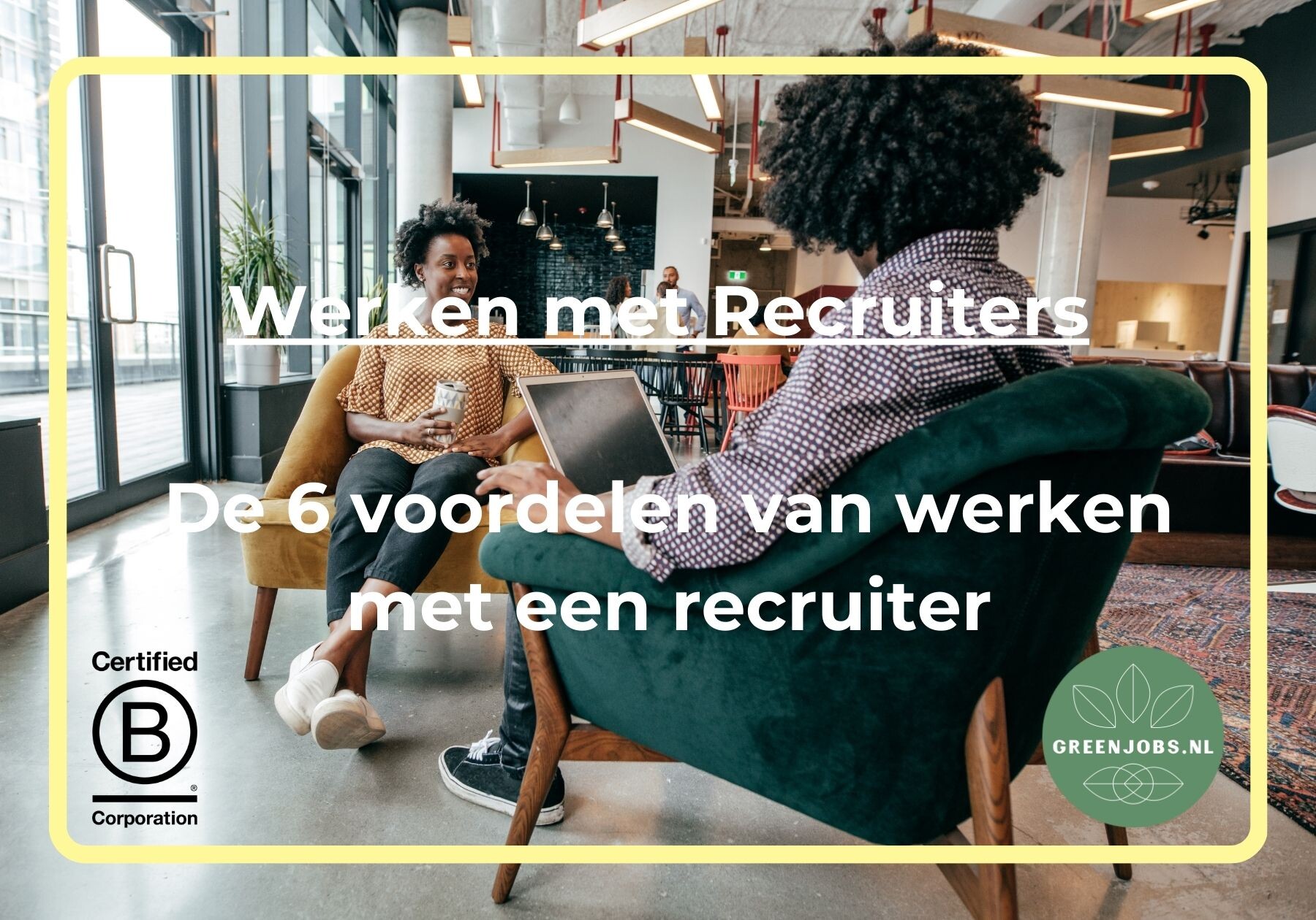 6 Voordelen werken met een recruiter