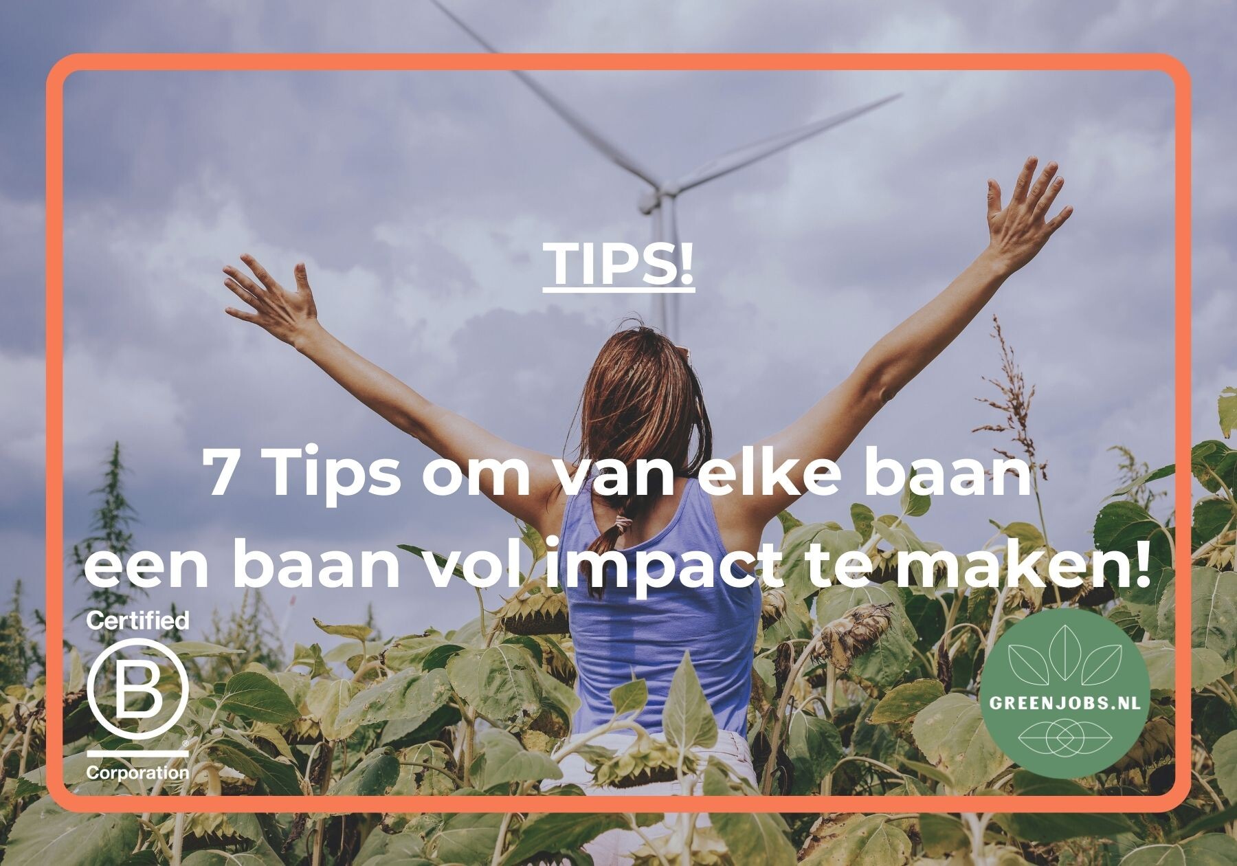 7 tips om van elke baan een duurzame baan te maken!