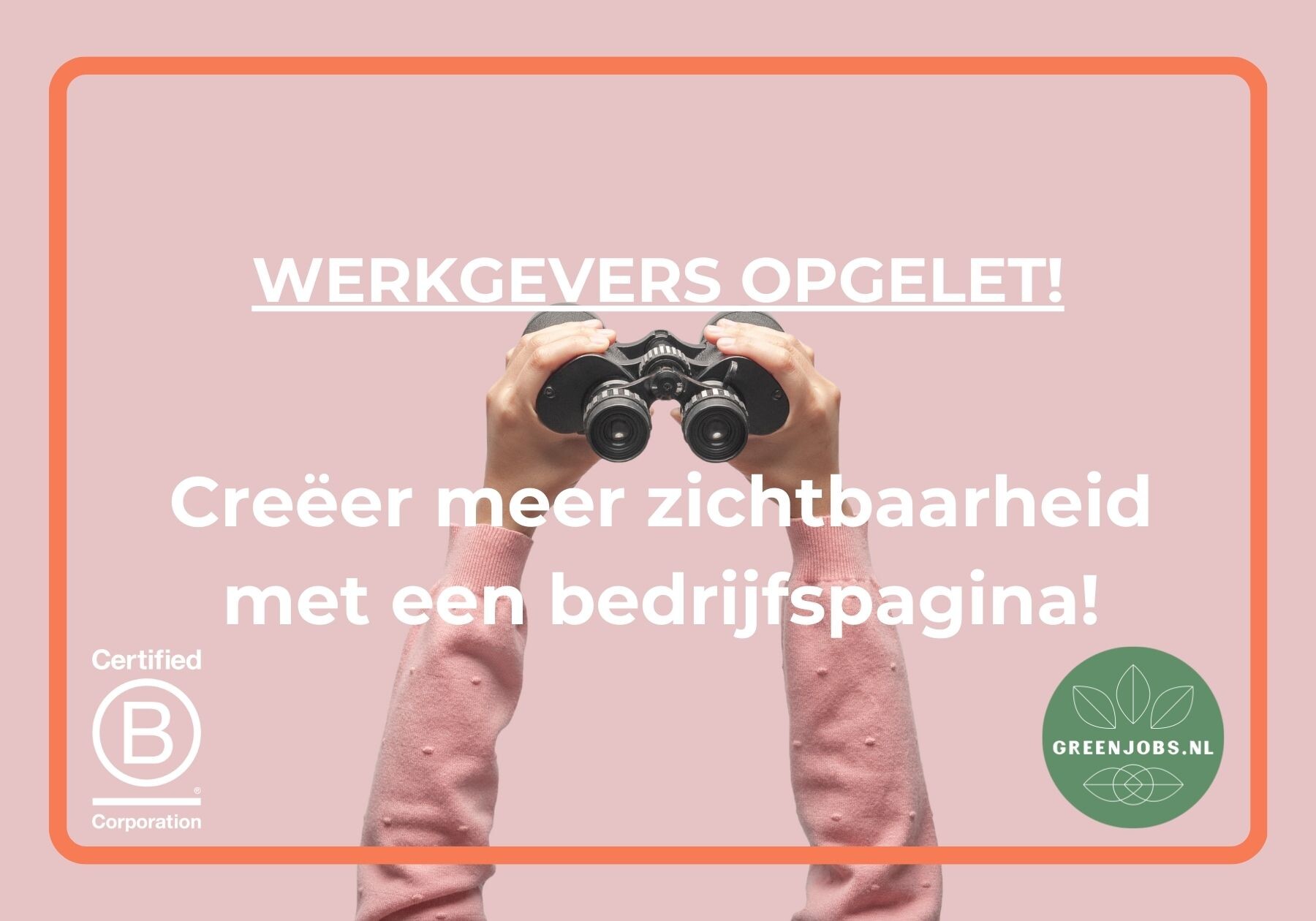 Creëer meer zichtbaarheid met een bedrijfspagina’s op Greenjobs.nl