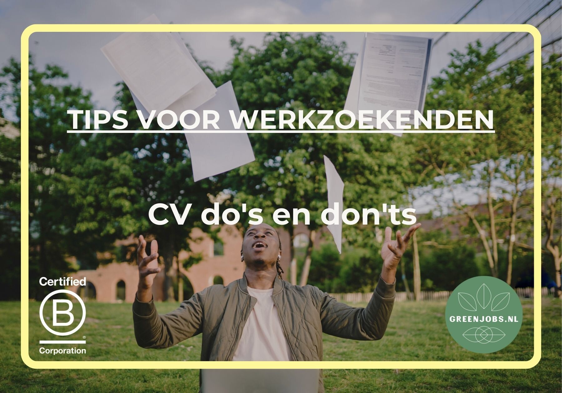 CV do's & don'ts - Hoe maak je een goed CV?