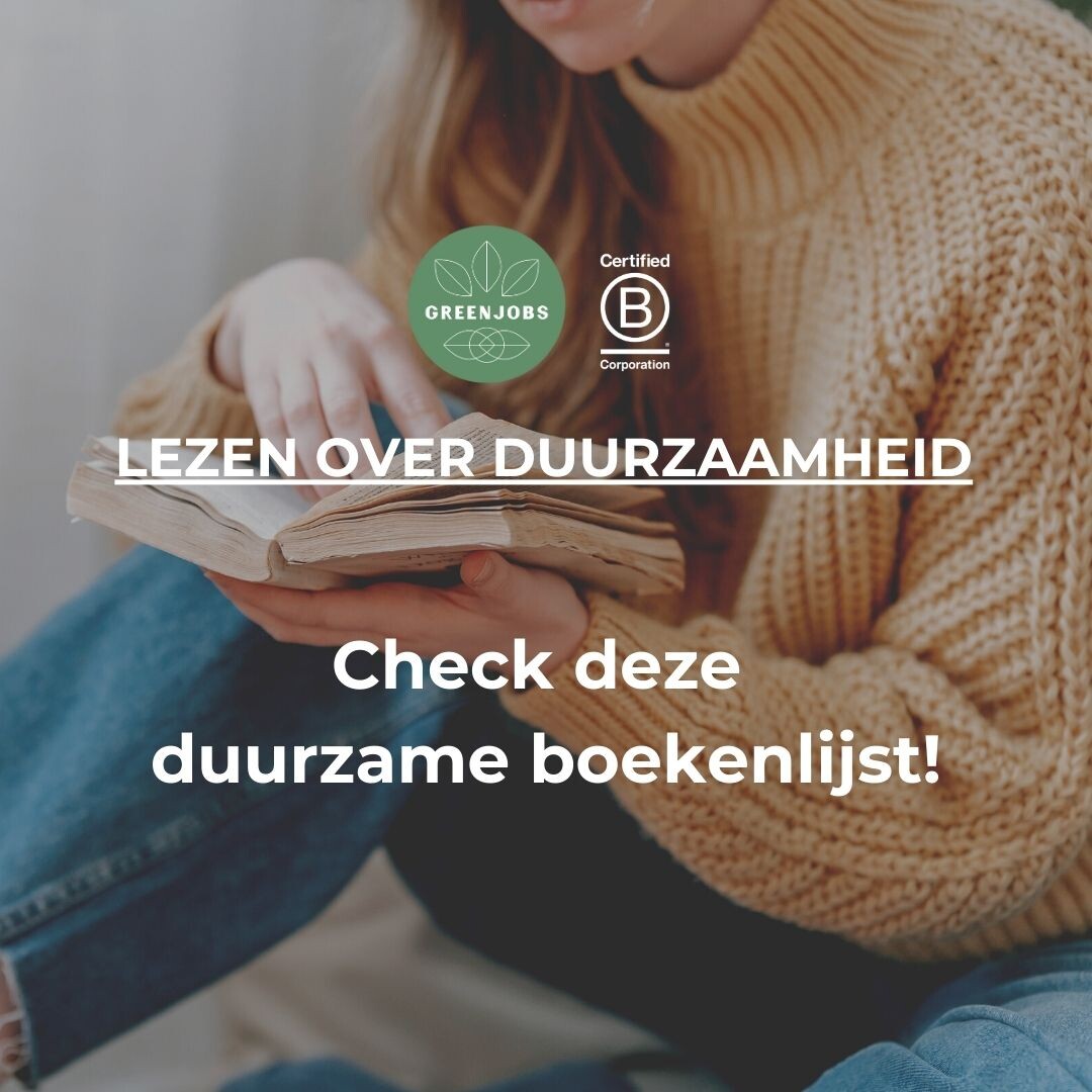 Meer lezen over duurzaamheid? Met deze duurzame boekenlijst kom je goed op weg!