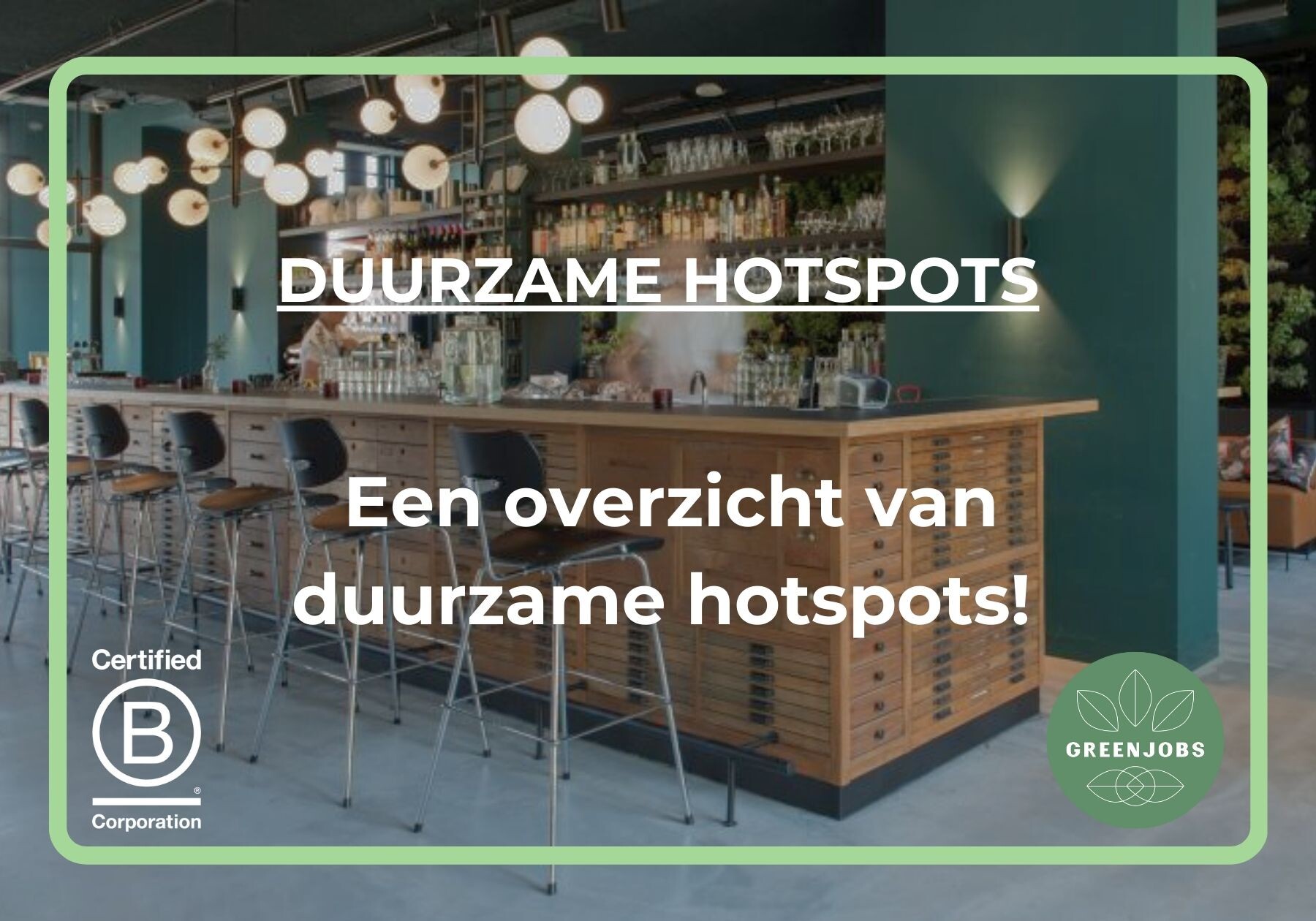 Duurzame hotspots door heel Nederland!
