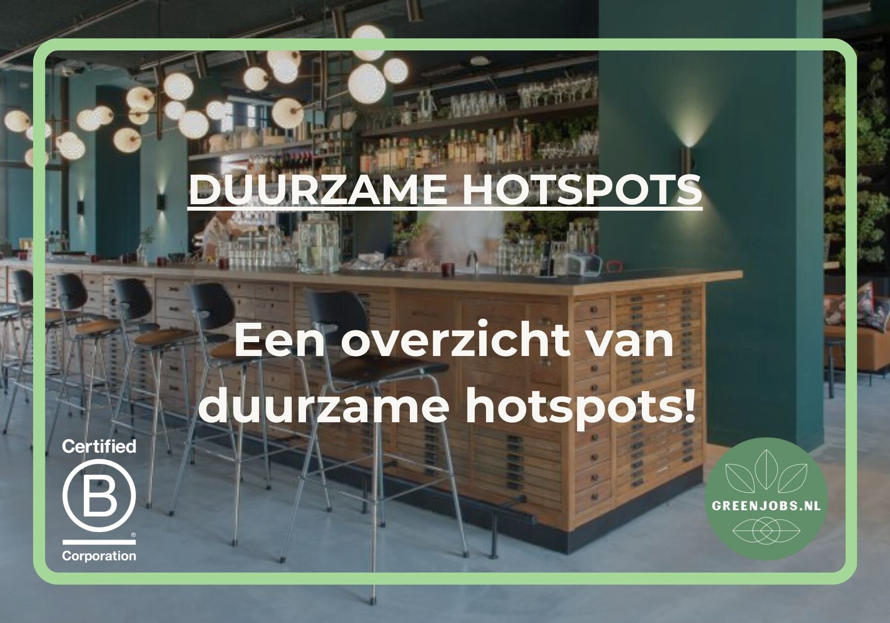 Duurzame hotspots door heel Nederland!