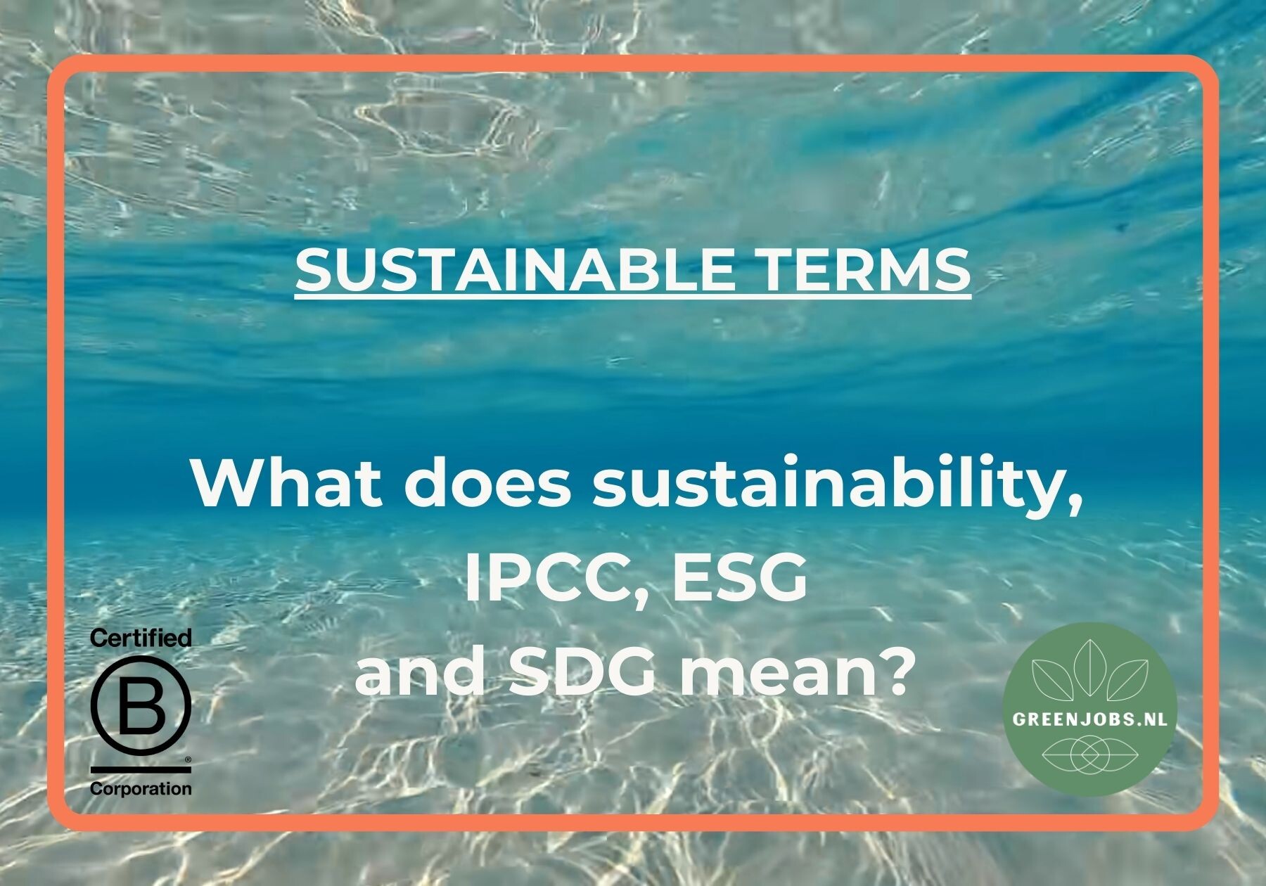 What does sustainability, IPCC, ESG and SDG mean?