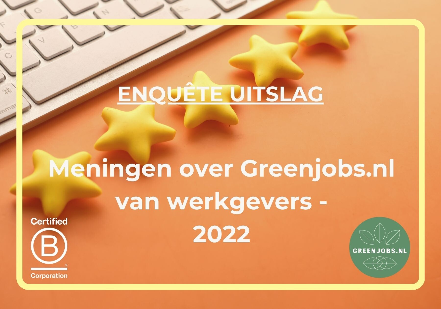 Enquête uitslag - Meningen over Greenjobs.nl van werkgevers