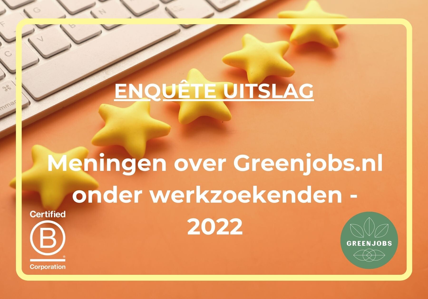Enquête uitslag - Meningen over Greenjobs.nl van werkgevers