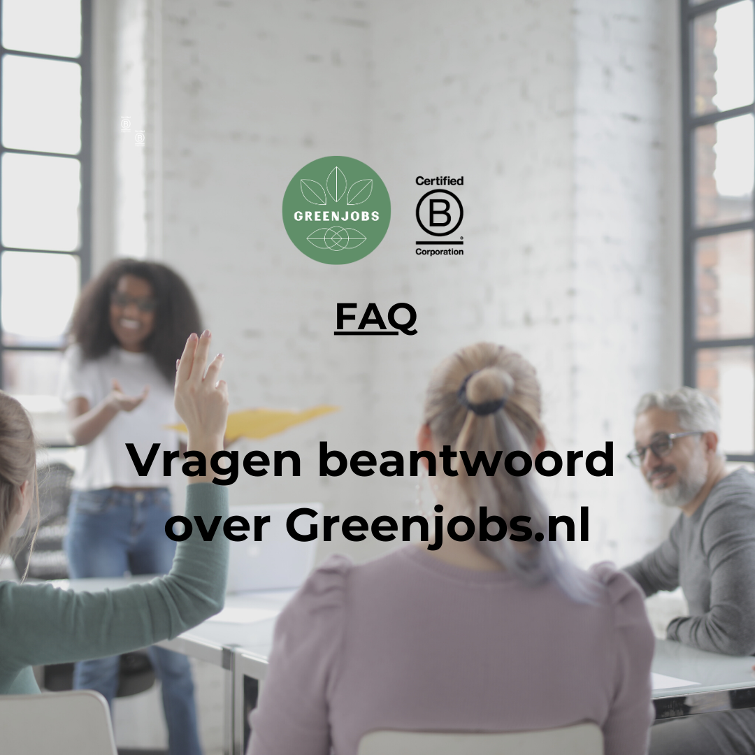 FAQ – Vragen beantwoord over Greenjobs.nl