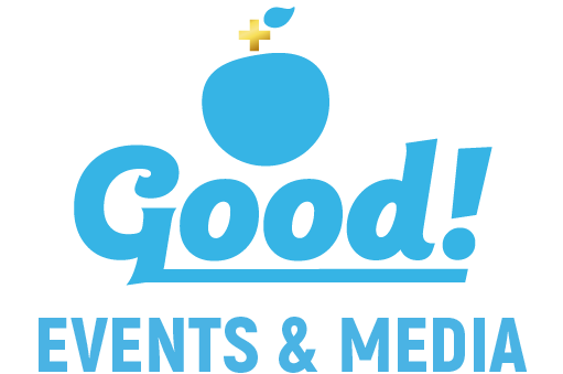 Good! Events & Media