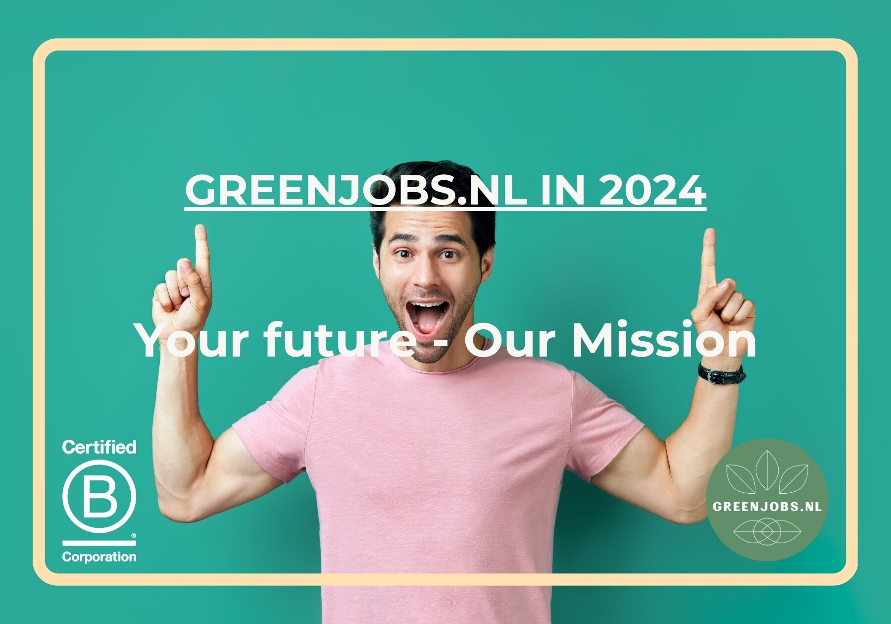 Greenjobs.nl in 2024: Your Future - Our Mission