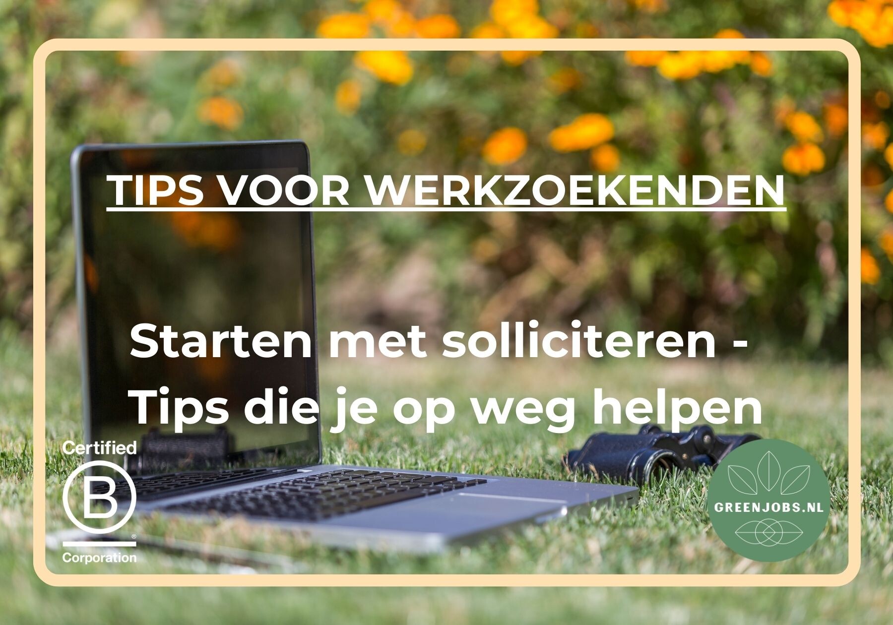 Starten met solliciteren – De meest essentiële sollicitatietips