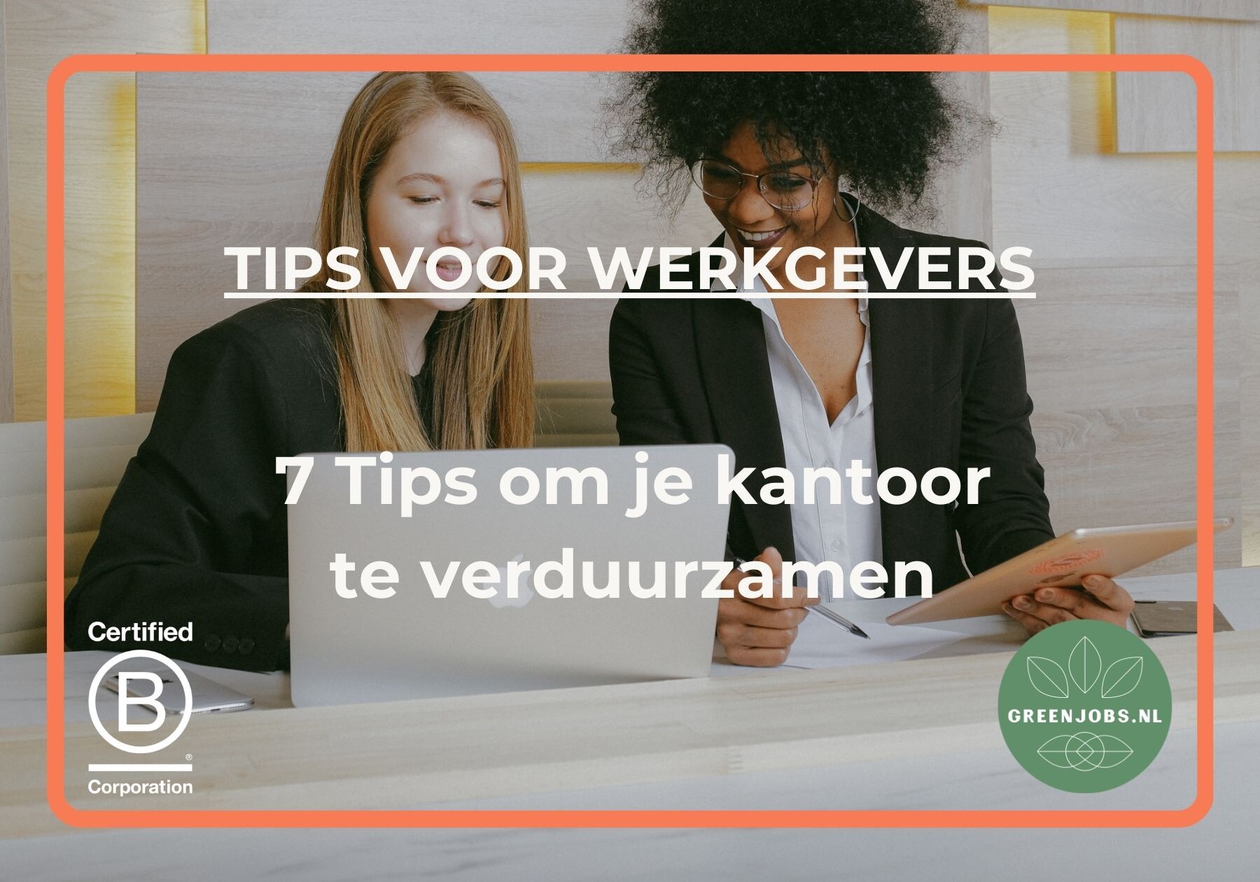 7 Tips om je kantoor te verduurzamen