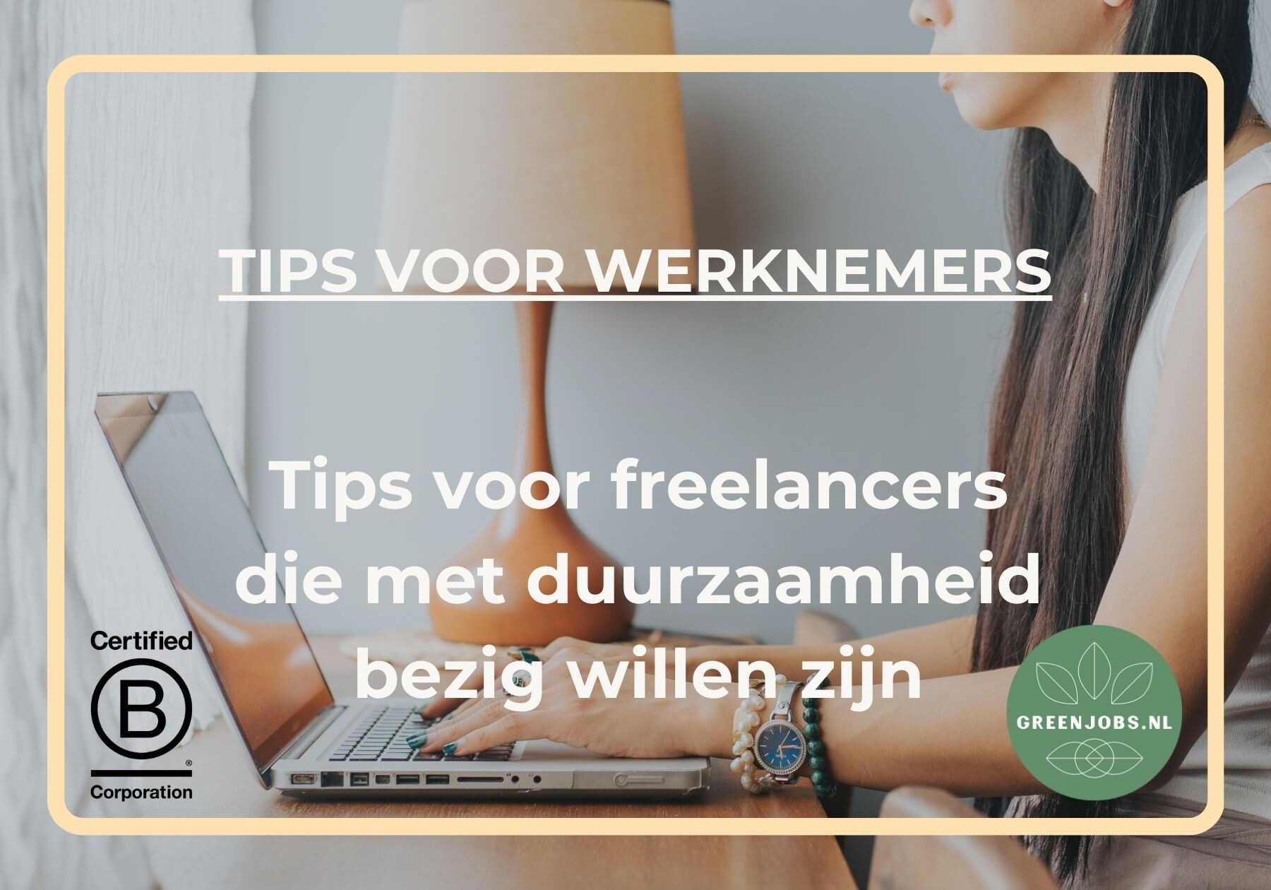 Tips voor freelancers die met duurzaamheid bezig willen zijn!