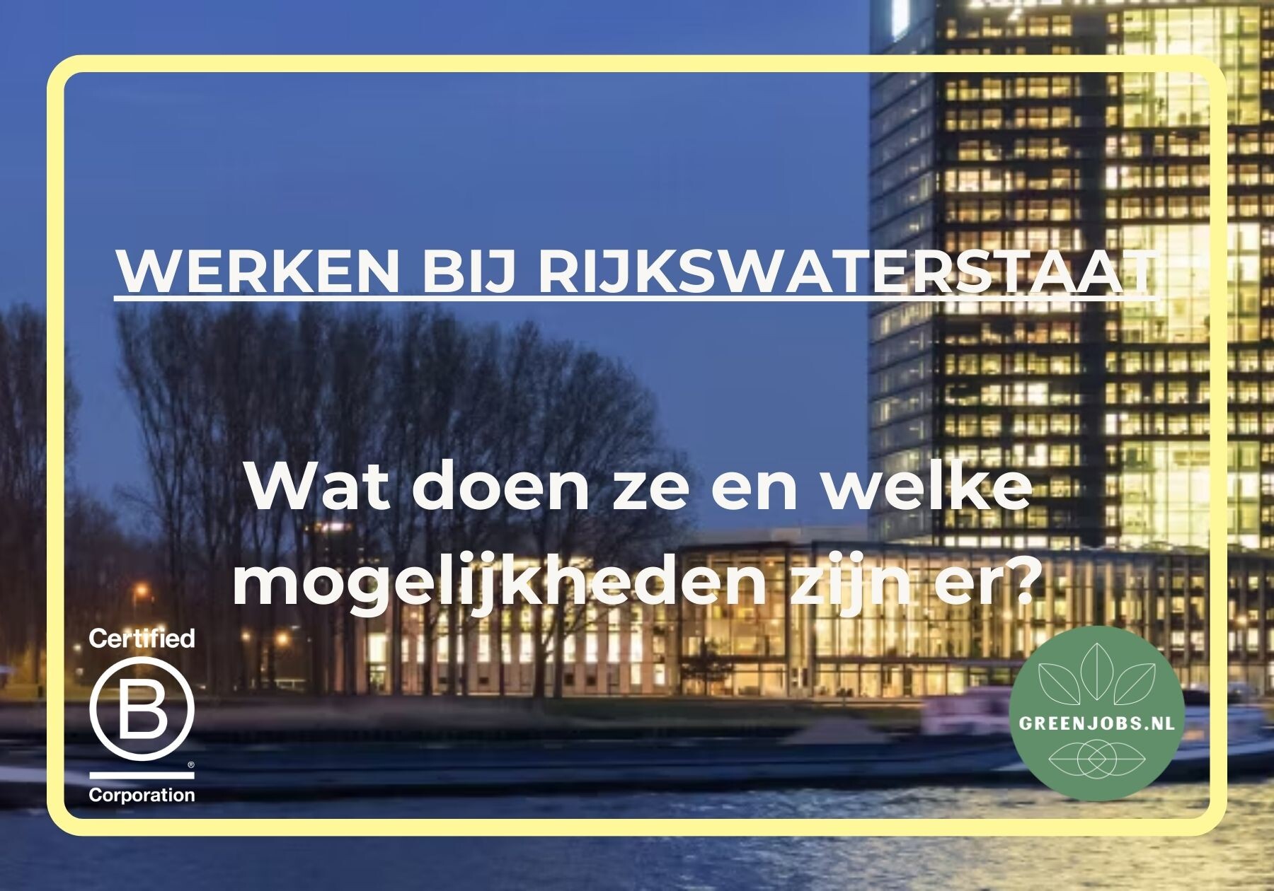 Werken bij Rijkswaterstaat!