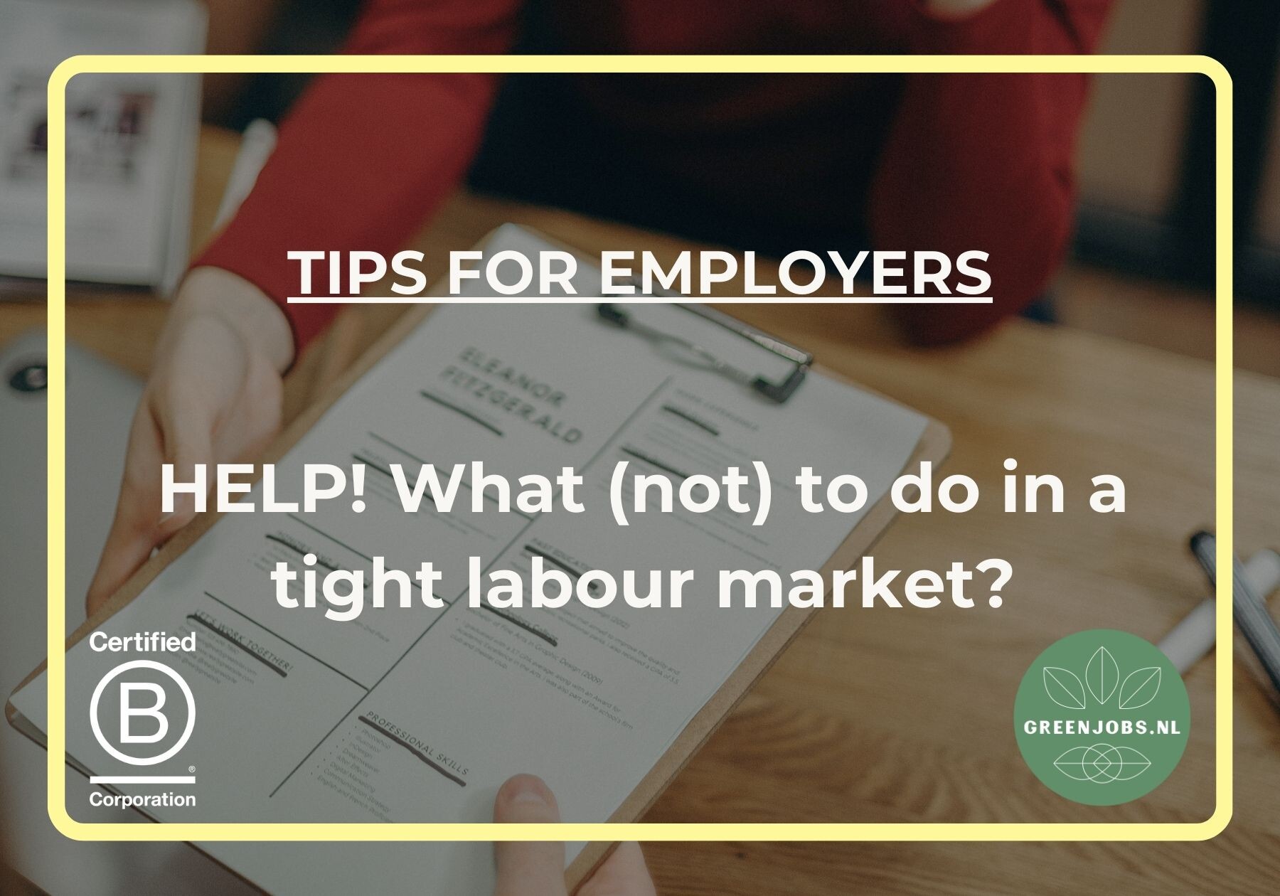 HELP! What (not) to do in a tight labour market?