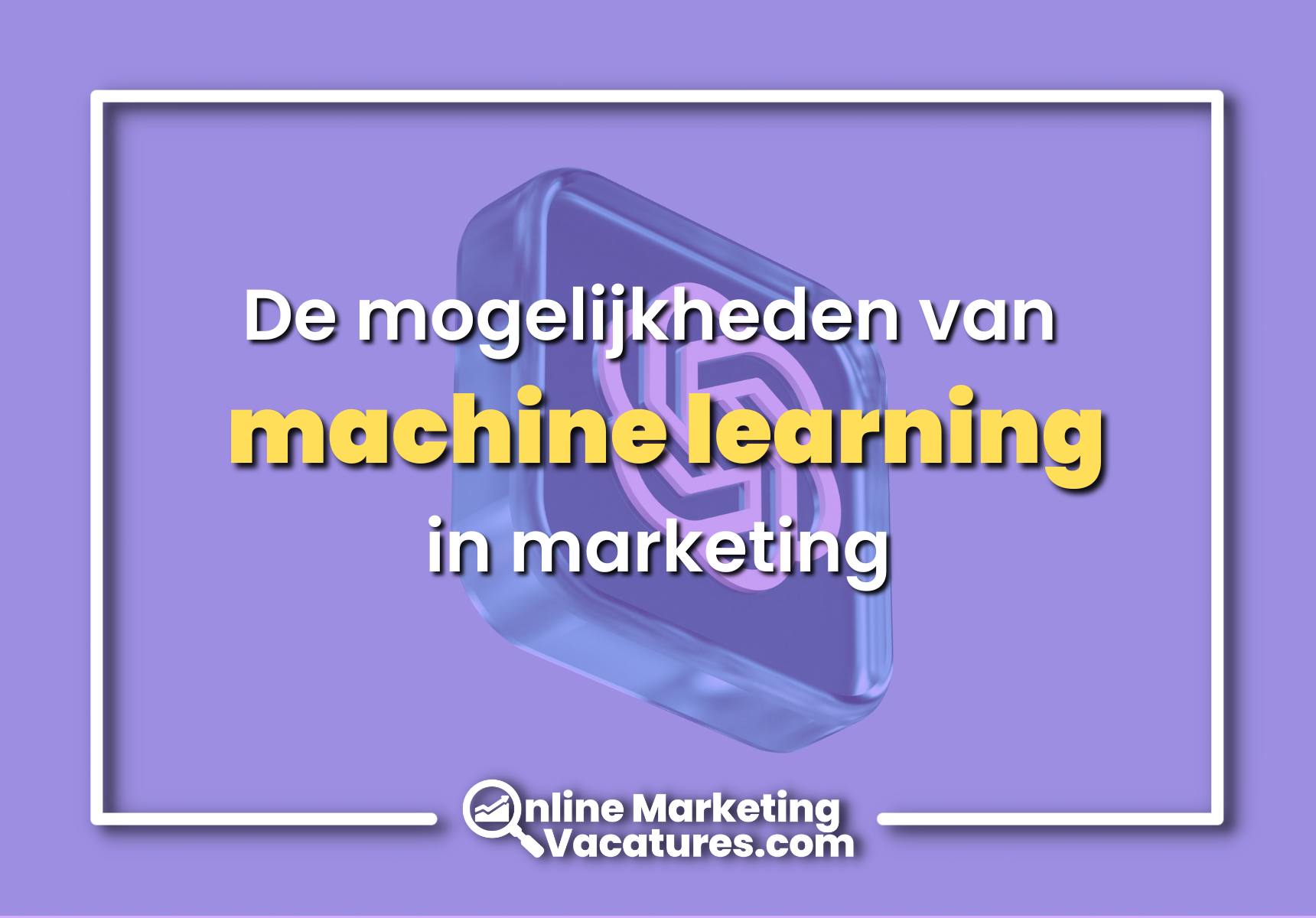 De mogelijkheden van machine learning in marketing