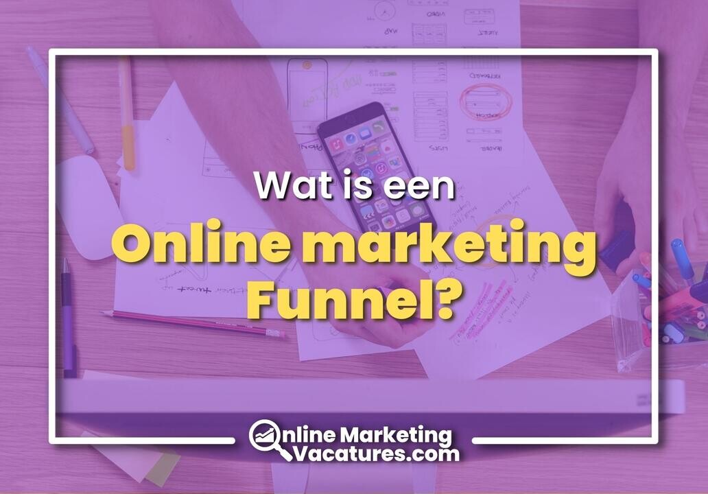Wat is een online marketing funnel?