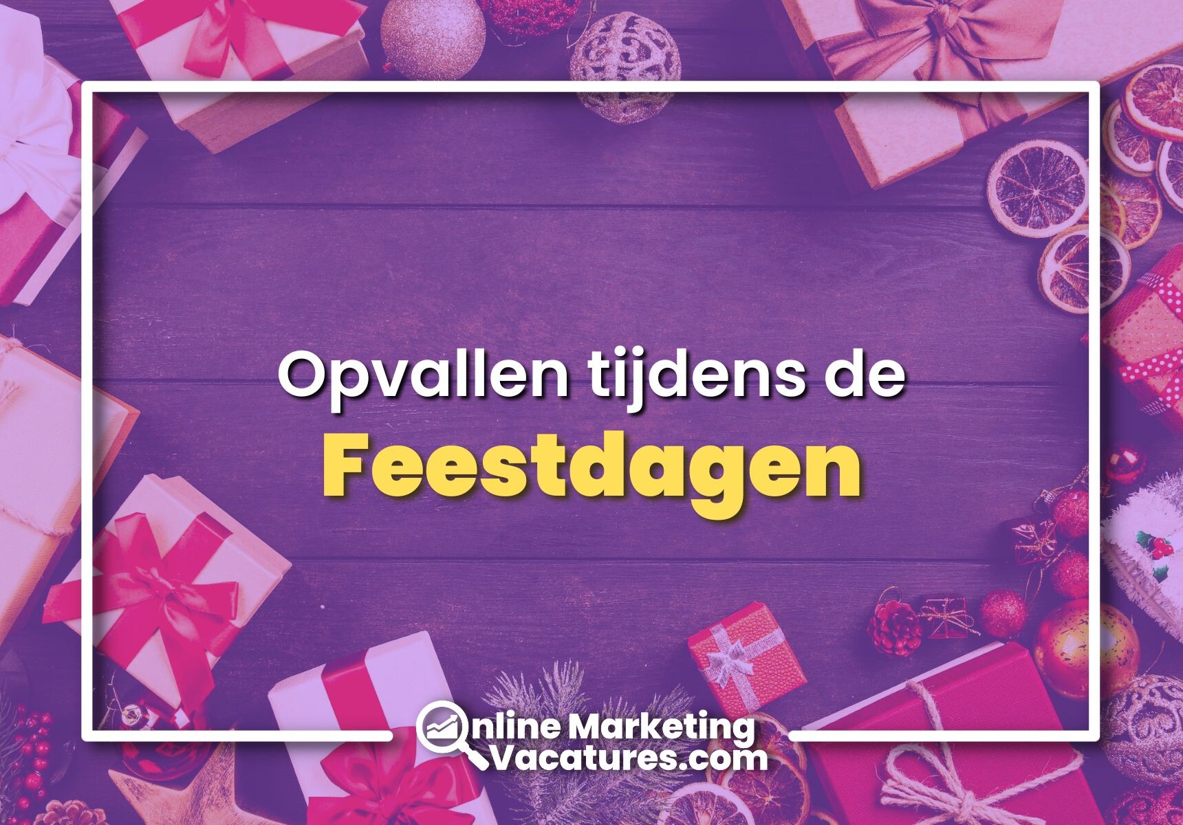 Opvallen tijdens de feestdagen