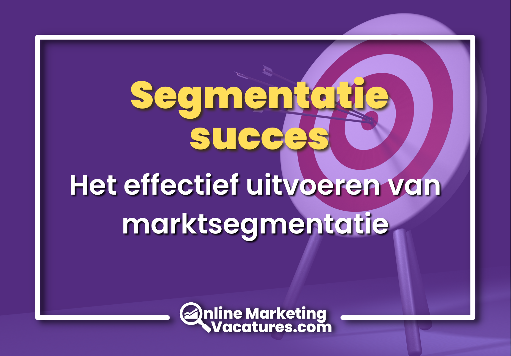 Segmentatie succes: Het effectief uitvoeren van marktsegmentatie