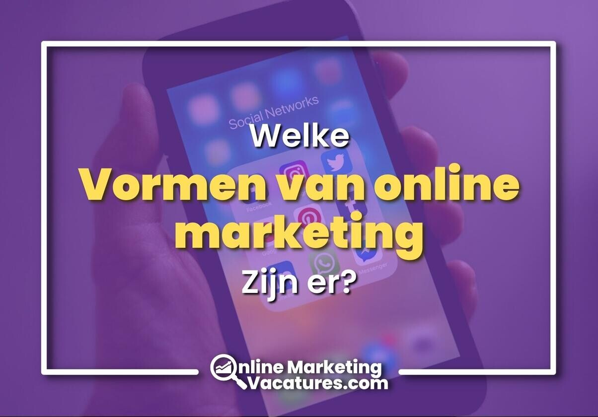 Welke vormen van online marketing zijn er?