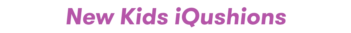 New Iqushion range