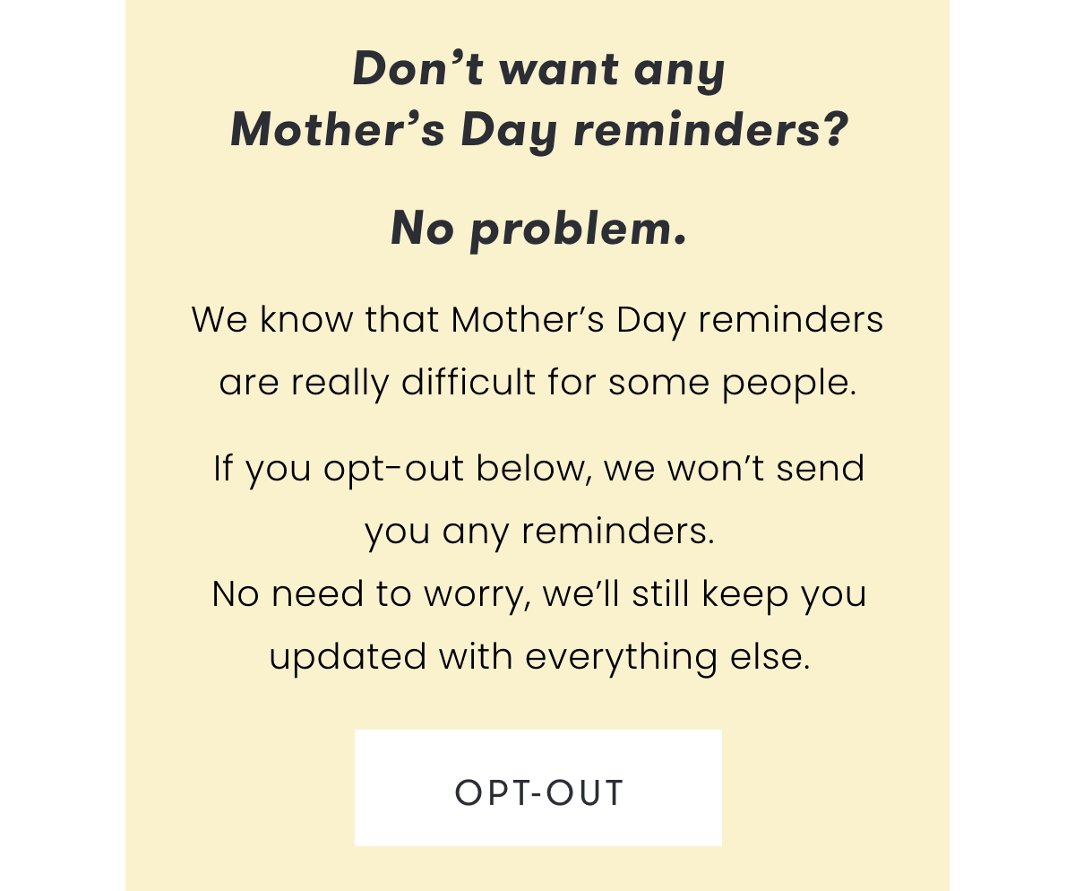 Mothers Day Opt out