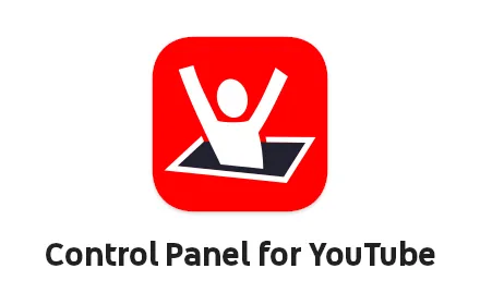 Control Panel for YouTube