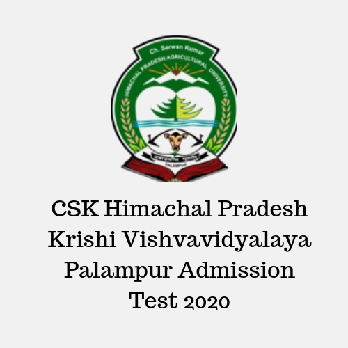 CSK Himachal Pradesh Krishi Vishvavidyalaya Palampur Admission Test 2020