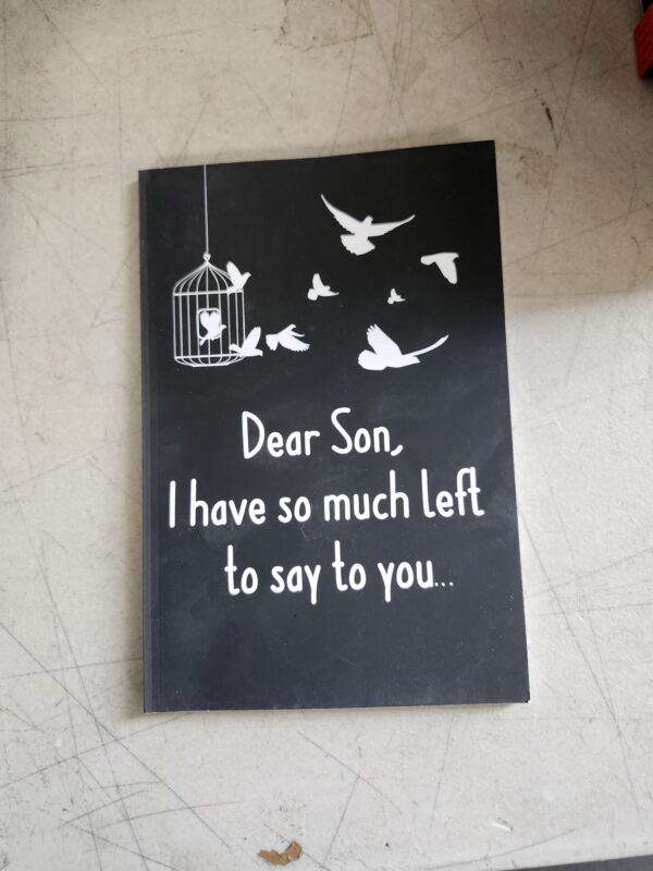 Mothers Day Gift for Mom: Dear Son, I Have So Much Left to Say to You..: Remembrance Notebook | Gift Ideas for Grieving Parents | Grieving the Loss of ... Mother Father | Alternative Mothers Day Card | EZ Auction