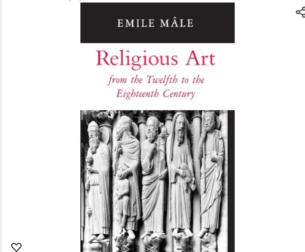 Emile Mâle and 1 more Religious Art from the Twelfth to the Eighteenth Century | EZ Auction