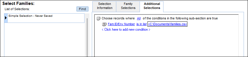Example of Additional Selections with a condition of Fam.ID/Env_Number is in list <C:\Documents\families.csv