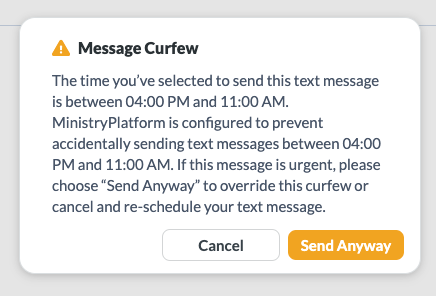 Message Curfew warning showing the time frame when users can send messages