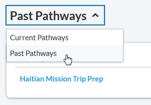 Drop-down list showing options for Current Pathways and Past Pathways