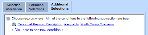 Additional Selections tab with the condition, Personnel Keyword Description is equal to Youth Group Chaperon