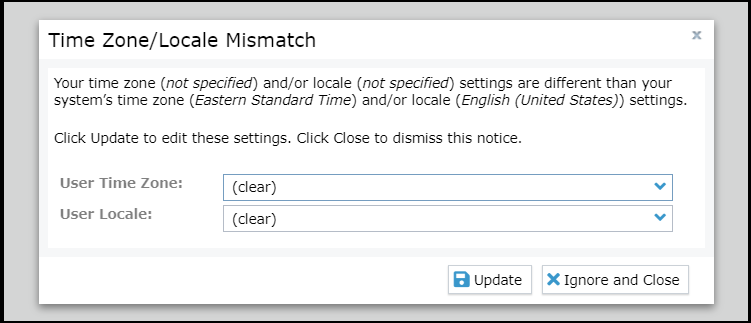 Time Zone/Locale Mismatch message with options to set the User Time Zone and User Locale
