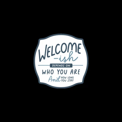 Metal Sign, Welcomeish , 12 x 12 In.