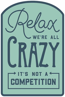Metal Sign,  We're All Crazy , 10 x 14 In.