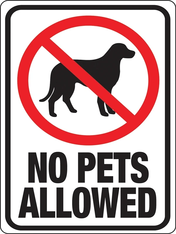 No Pets Allowed Sign, 8.5 Inches by 12 Inches, Durable Indoor Outdoor Use