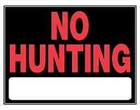 15x19 Inch No Hunting/no Trespassing Sign - Durable Plastic