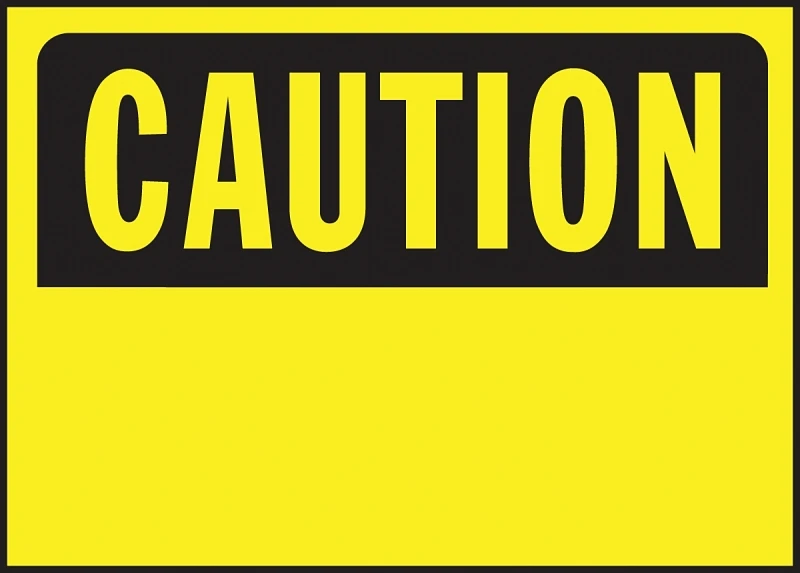 Caution Sign, 10" X 14" Polyethylene, Osha Approved, Yellow & Black