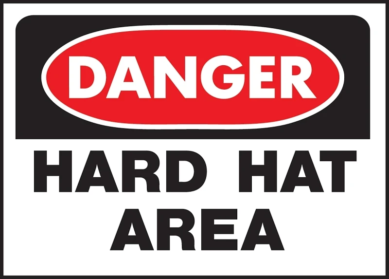 Hy-Ko 507 Danger Sign, Rectangular, HARD HAT AREA, Black Legend, White Background, Polyethylene