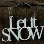 WHITE GLITTER LET IT SNOW