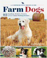 Farm Dogs: Comprehensive Guide To 93 Breeds Of Guardians, Herders, And Terriers
