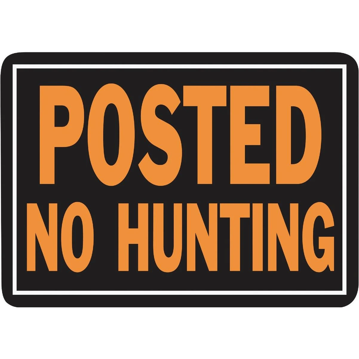 POSTED NO HUNTING SIGN