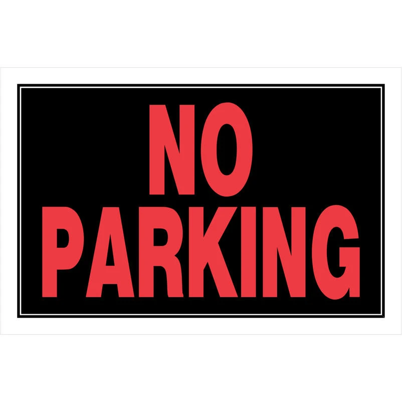 HILLMAN English Black No Parking Sign 8 in. H X 12 in. W