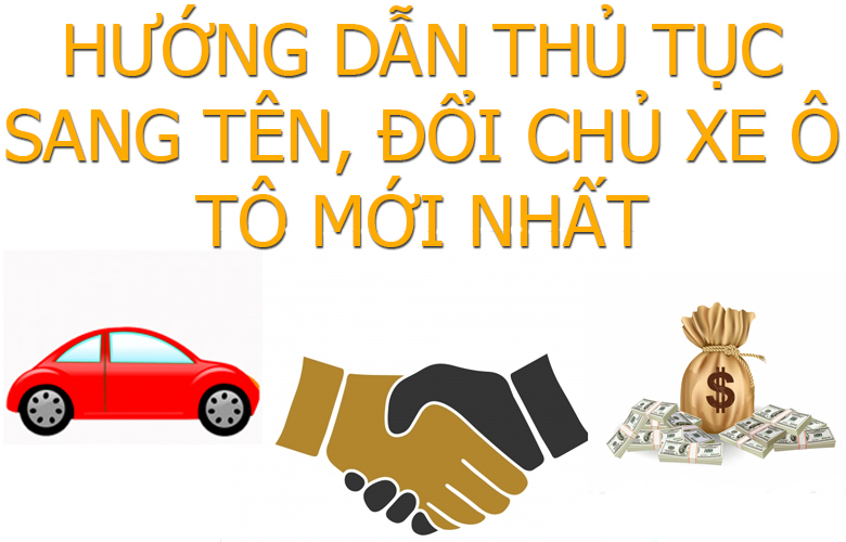 Thủ tục sang tên xe ô tô cùng tỉnh và khác tỉnh mới nhất 2022 | anycar.vn