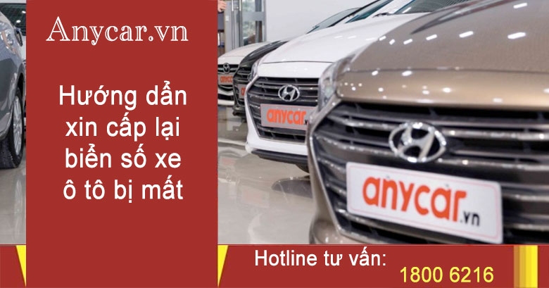 Hướng dẩn xin cấp lại biển số xe ô tô bị mất