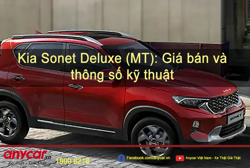 Kia Sonet Deluxe (MT): Giá bán và thông số kỹ thuật