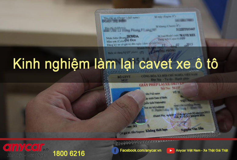 Kinh nghiệm làm lại cavet xe ô tô | anycar.vn