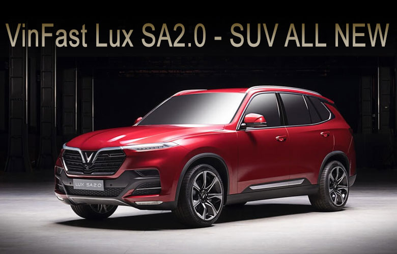 VinFast Lux SA2.0 SUV - ALL NEW