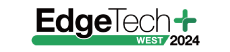 EdgeTech+ 2023